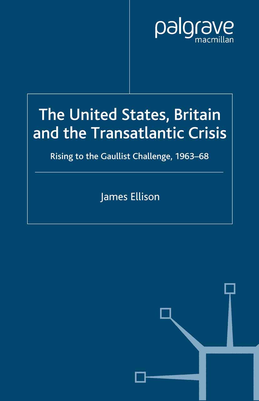 Ellison, James - The United States, Britain and the Transatlantic Crisis, e-kirja