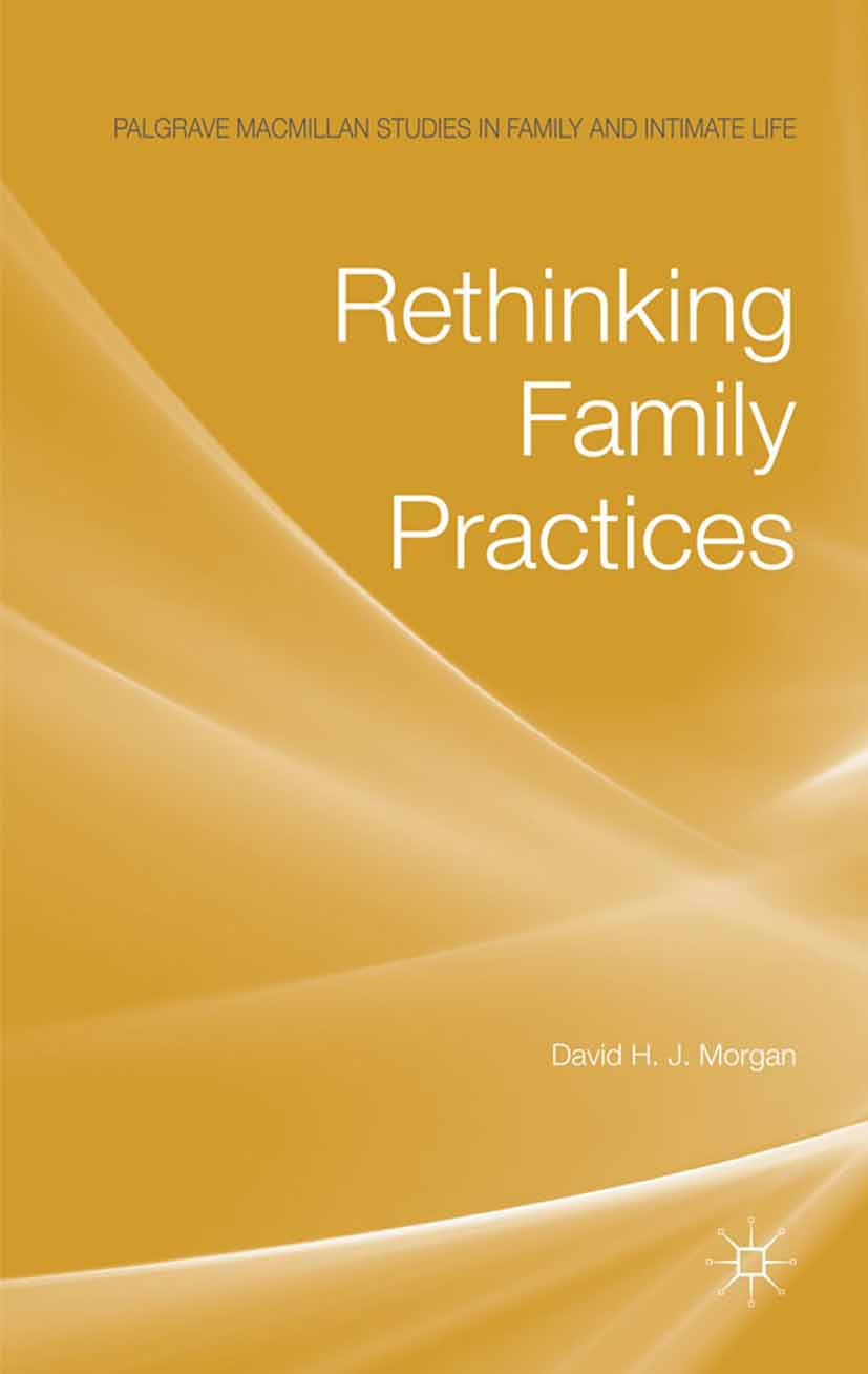 Morgan, David H. J. - Rethinking Family Practices, ebook