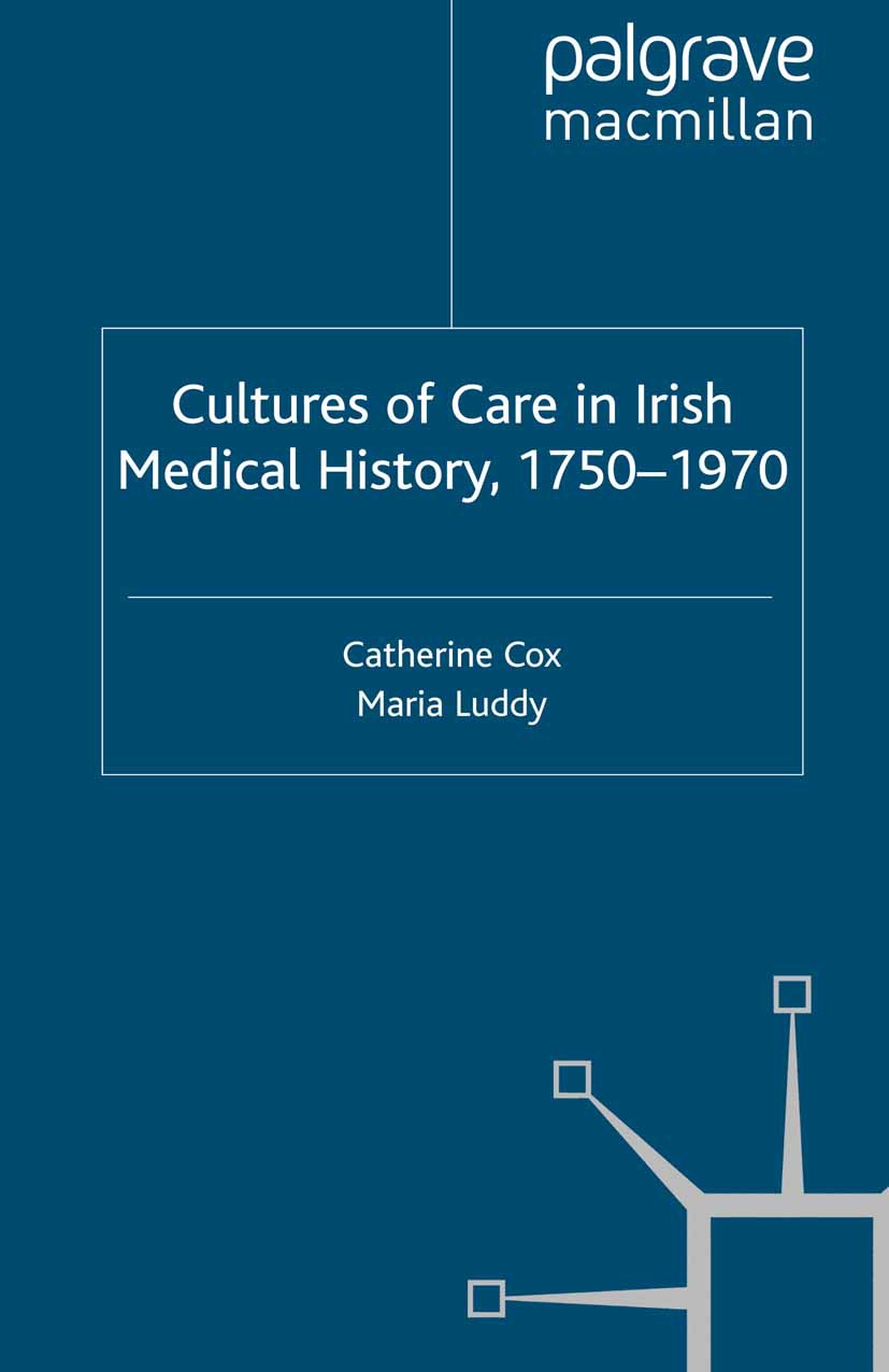 Cox, Catherine - Cultures of Care in Irish Medical History, 1750–1970, ebook