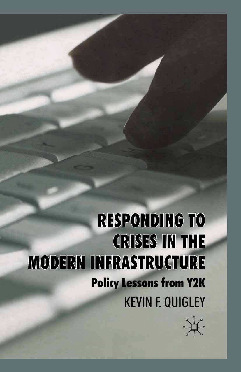 Quigley, Kevin F. - Responding to Crises in the Modern Infrastructure, e-kirja