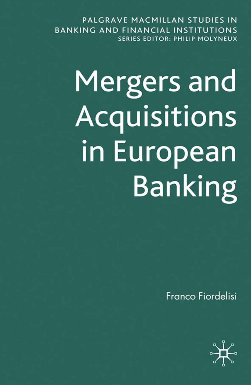 Fiordelisi, Franco - Mergers and Acquisitions in European Banking, ebook