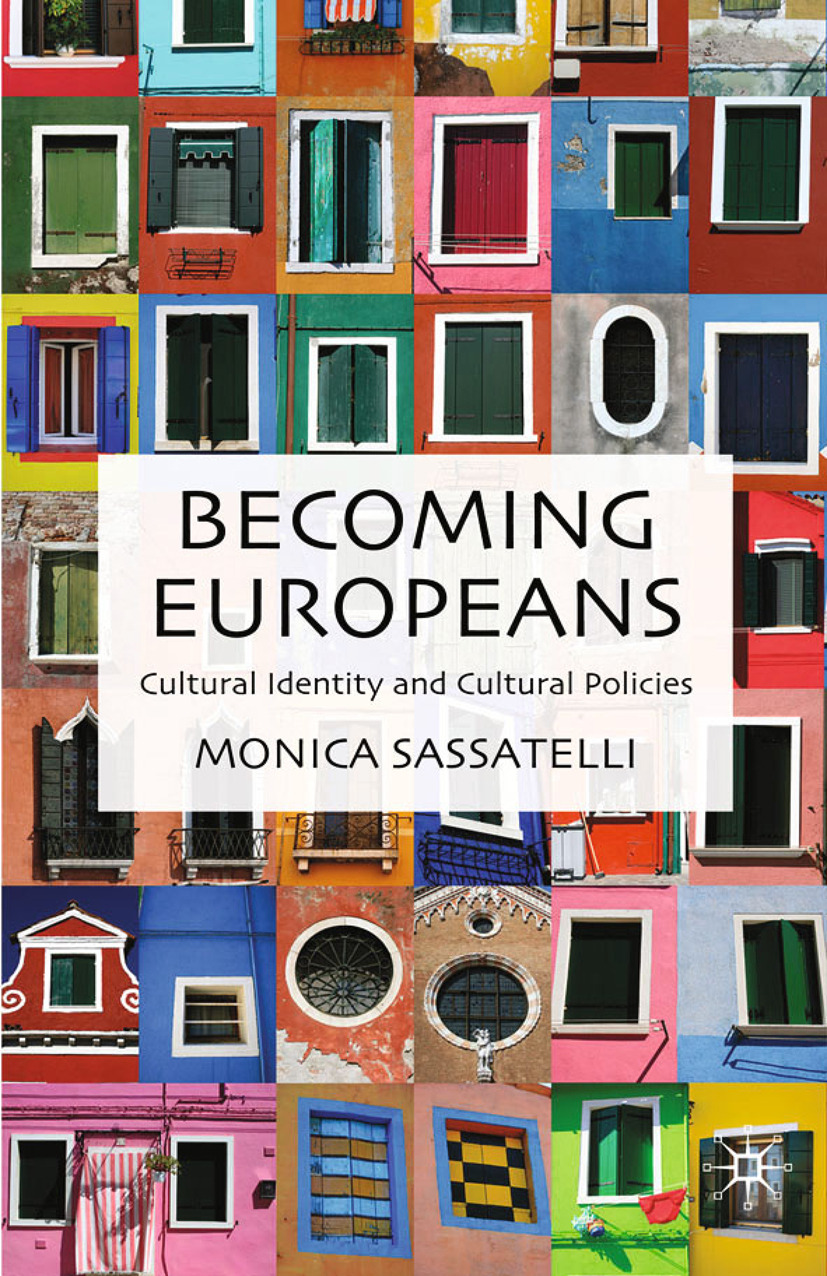 Sassatelli, Monica - Becoming Europeans, e-kirja