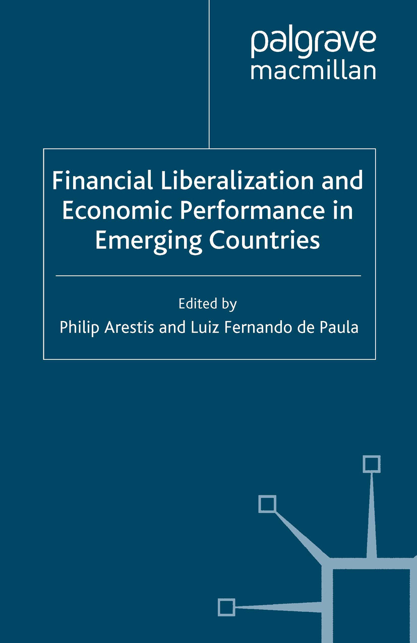 Arestis, Philip - Financial Liberalization and Economic Performance in Emerging Countries, e-bok