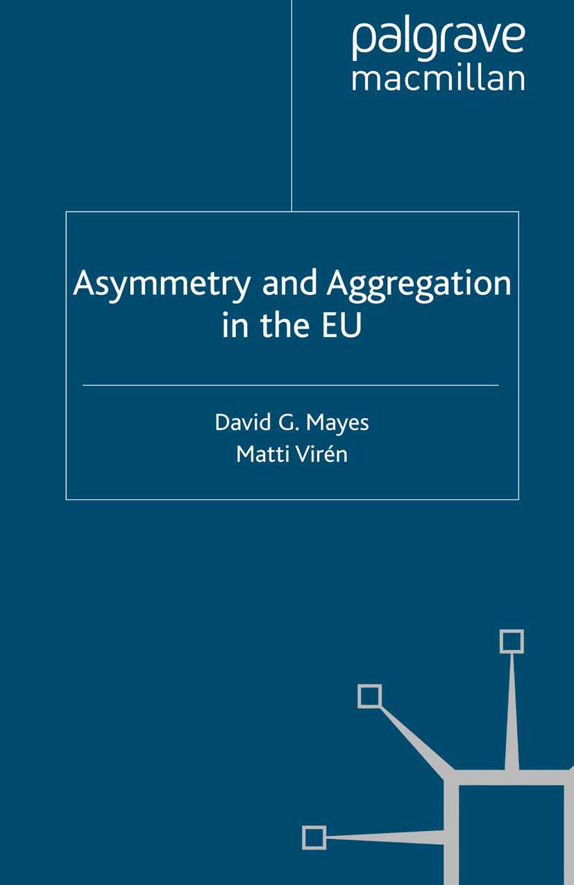Mayes, David G. - Asymmetry and Aggregation in the EU, e-bok