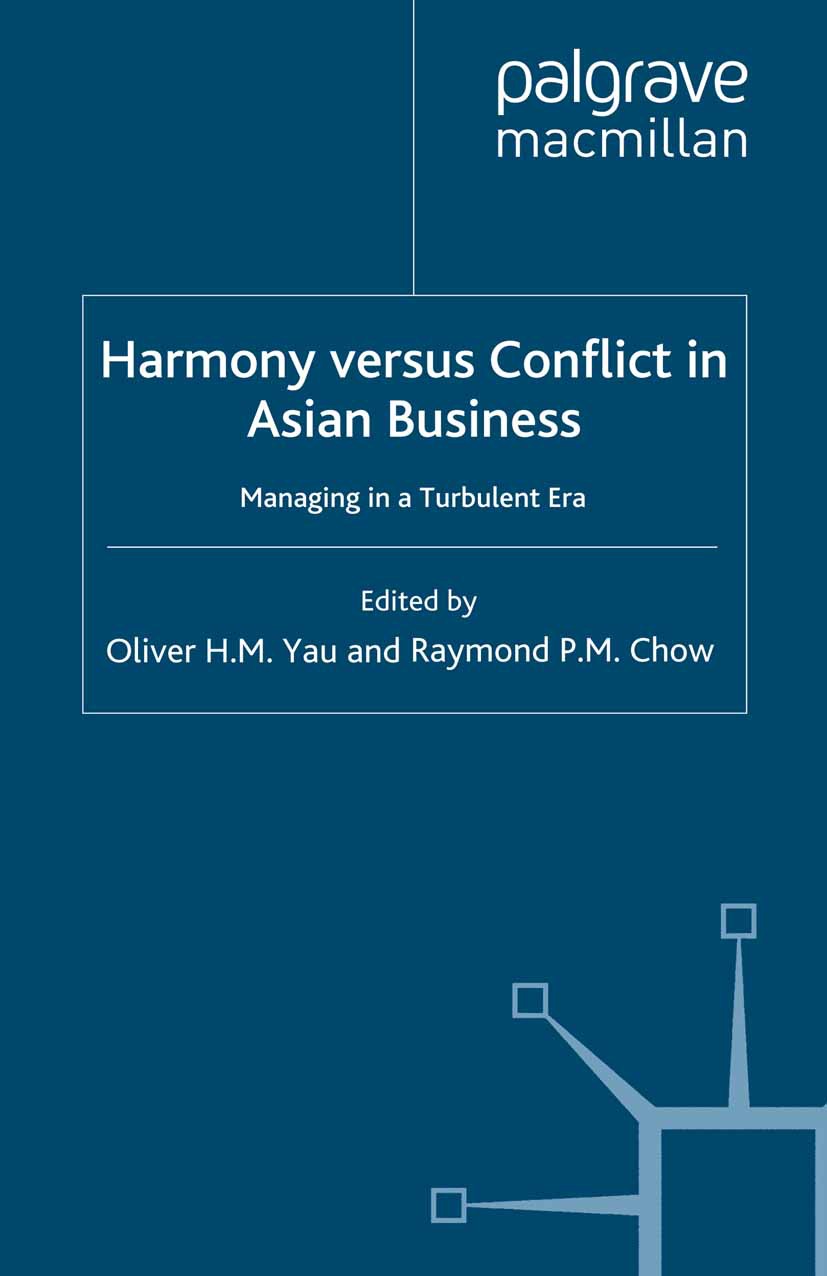 Chow, Raymond P. M. - Harmony versus Conflict in Asian Business, ebook