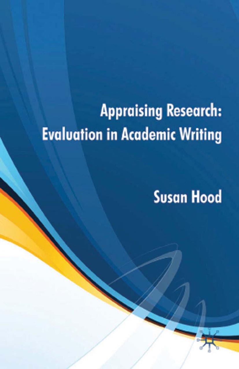 Hood, Susan - Appraising Research: Evaluation in Academic Writing, e-bok