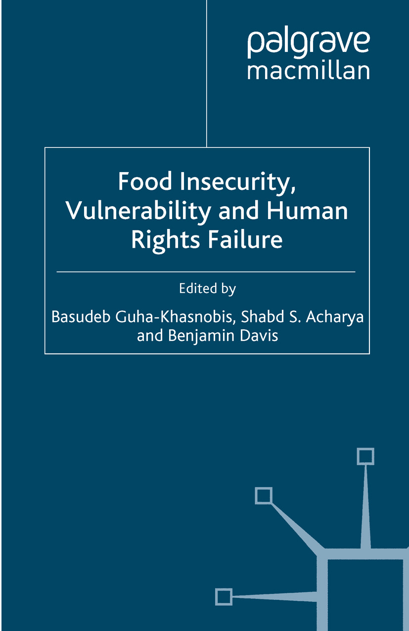 Acharya, Shabd S. - Food Insecurity, Vulnerability and Human Rights Failure, ebook