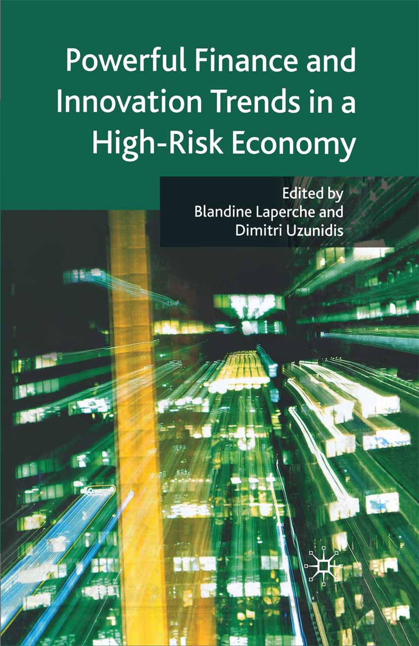 Laperche, Blandine - Powerful Finance and Innovation Trends in a High-Risk Economy, e-bok