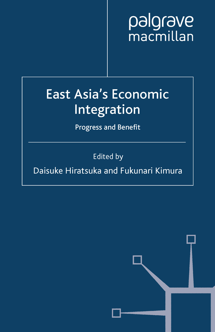 Hiratsuka, Daisuke - East Asia’s Economic Integration, e-bok