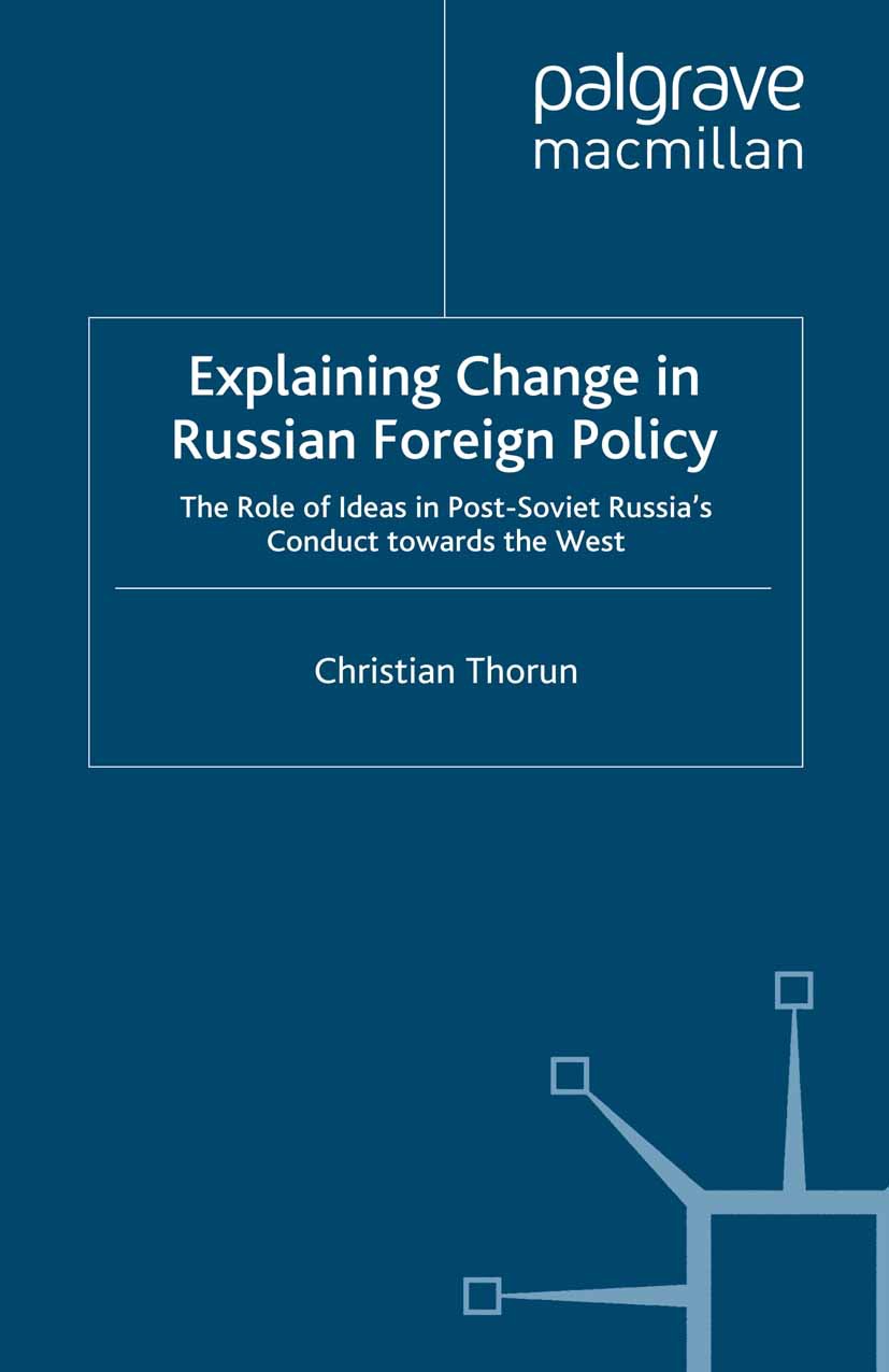 Thorun, Christian - Explaining Change in Russian Foreign Policy, ebook