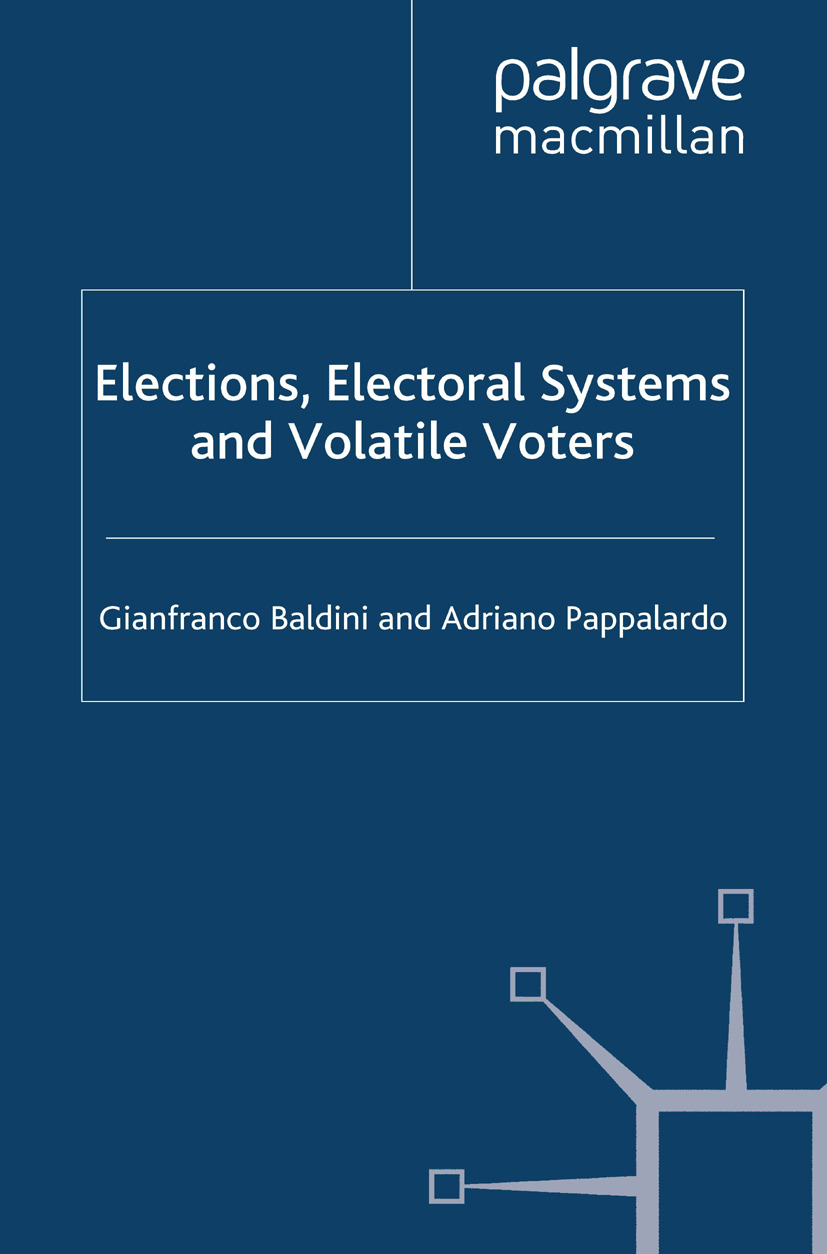 Baldini, Gianfranco - Elections, Electoral Systems and Volatile Voters, ebook