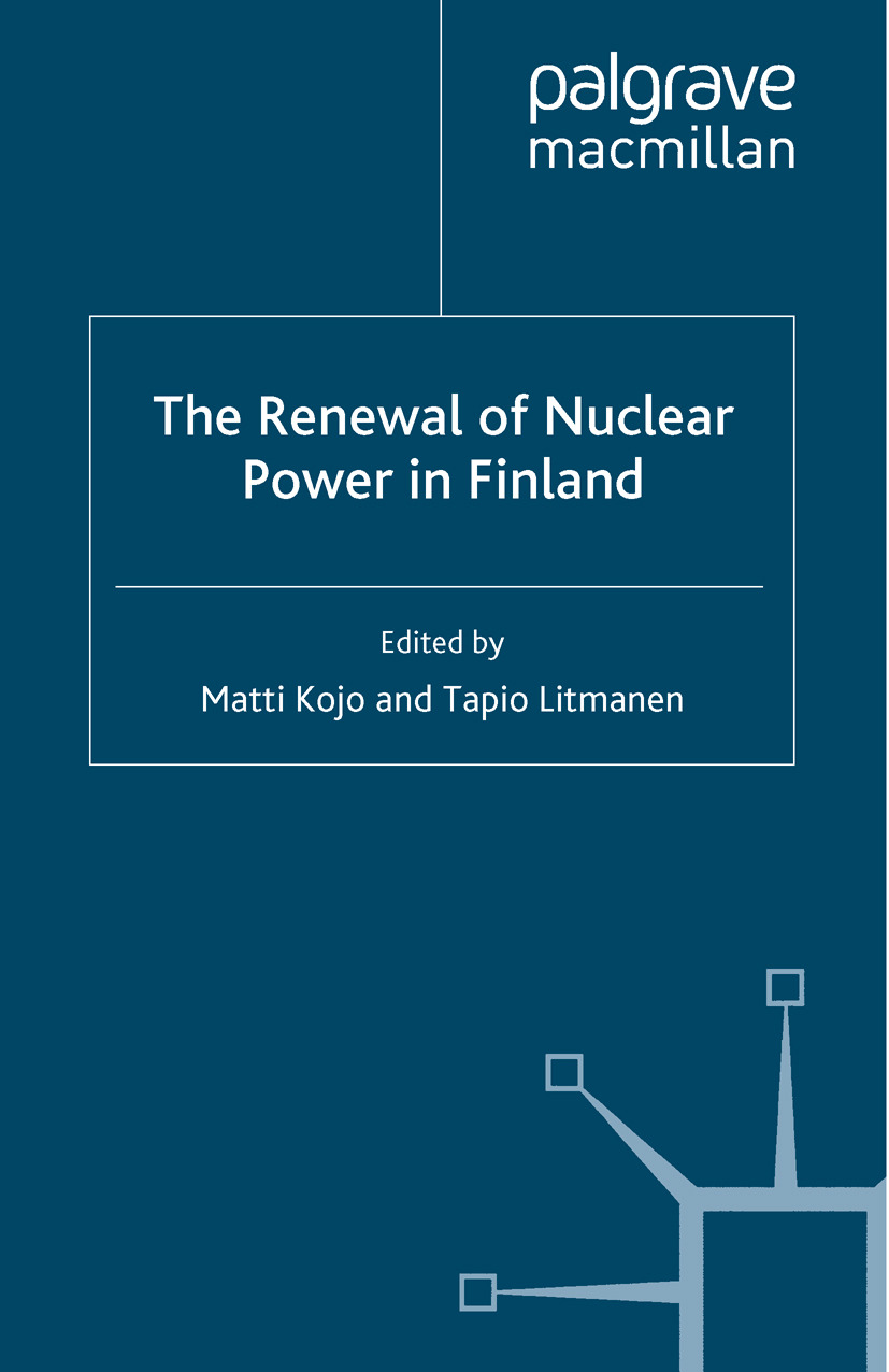 Kojo, Matti - The Renewal of Nuclear Power in Finland, e-kirja
