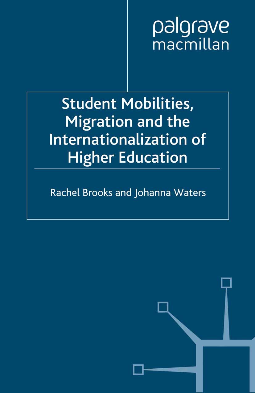 Brooks, Rachel - Student Mobilities, Migration and the Internationalization of Higher Education, ebook