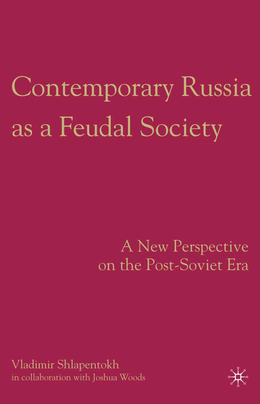 Shlapentokh, Vladimir - Contemporary Russia as a Feudal Society, ebook
