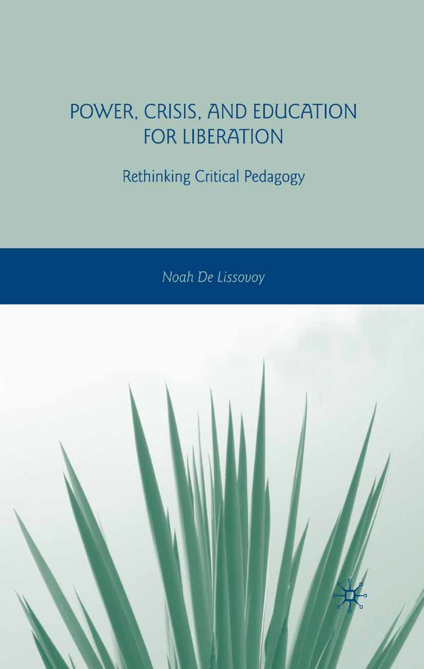 Lissovoy, Noah - Power, Crisis, and Education for Liberation, e-bok