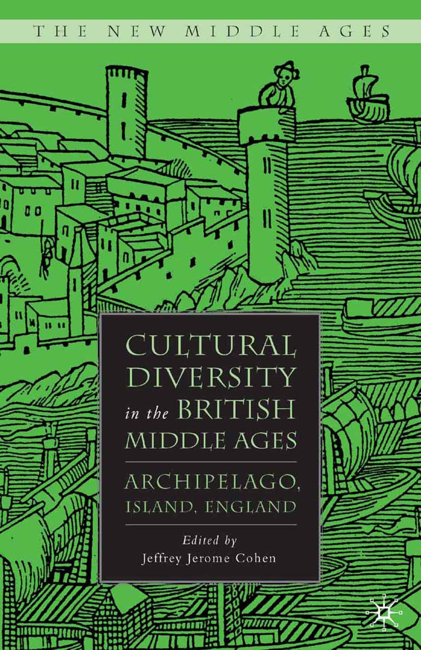 Cohen, Jeffrey Jerome - Cultural Diversity in the British Middle Ages, e-kirja