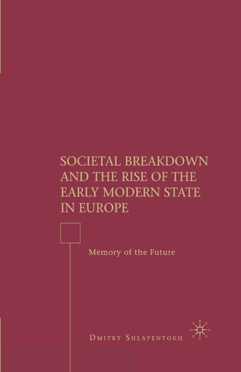 Shlapentokh, Dmitry - Societal Breakdown and the Rise of the Early Modern State in Europe, e-bok