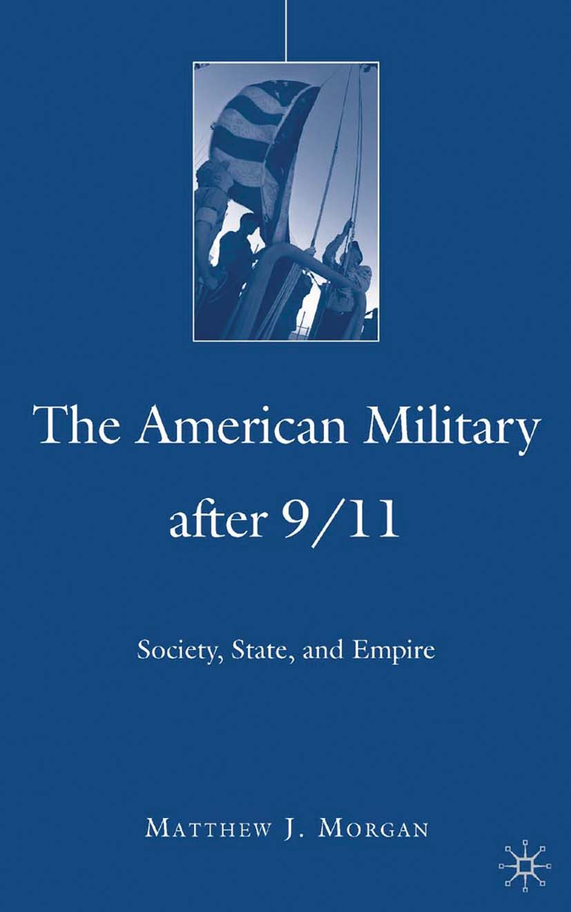 Morgan, Matthew J. - The American Military After 9/11, e-kirja