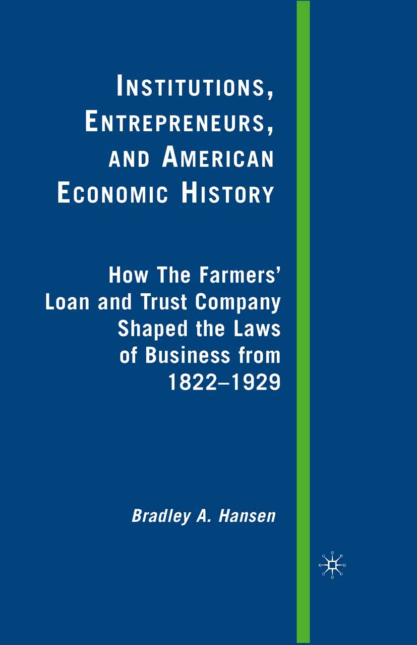 Hansen, Bradley A. - Institutions, Entrepreneurs, and American Economic History, ebook