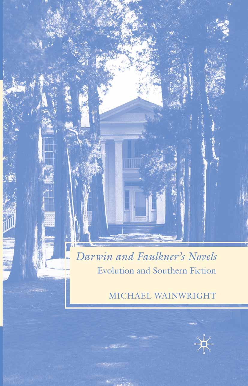 Wainwright, Michael - Darwin and Faulkner’s Novels, e-kirja