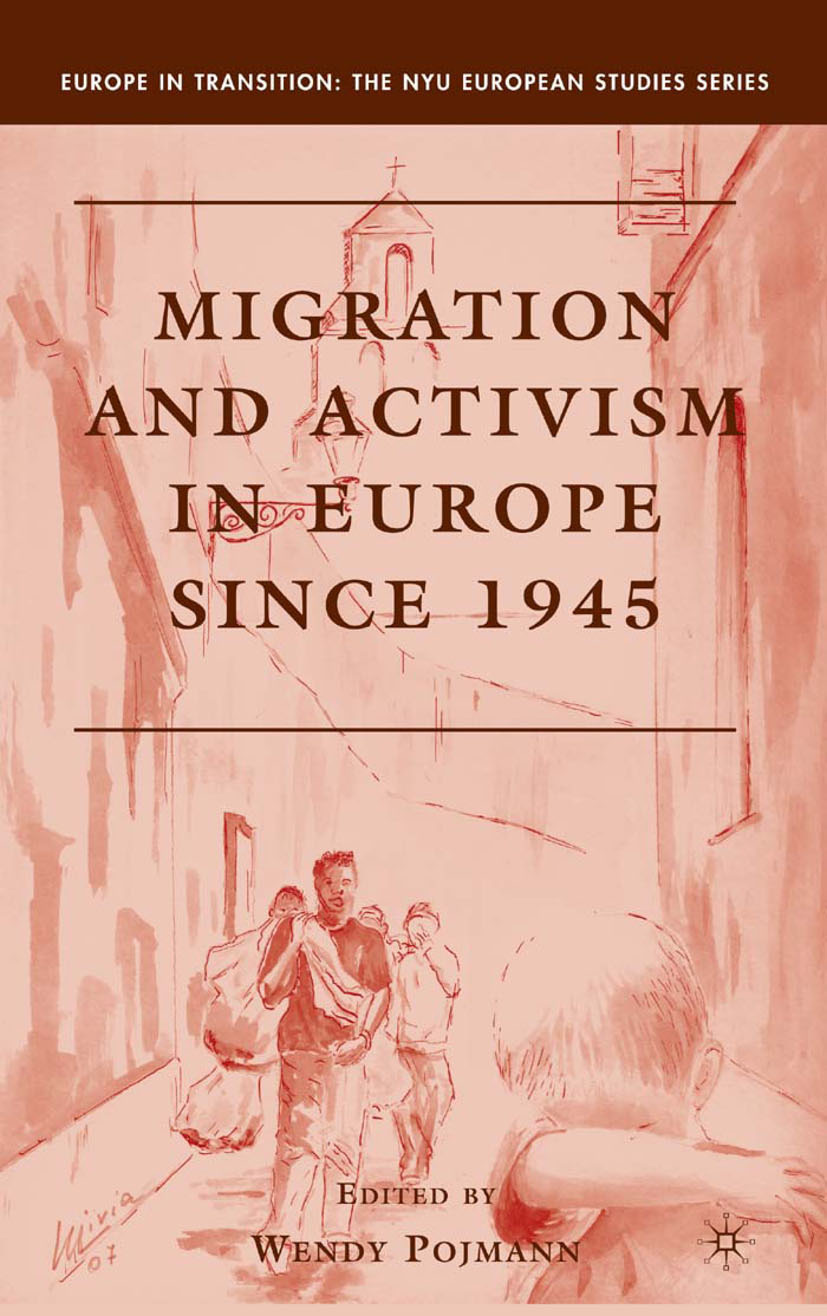 Pojmann, Wendy - Migration and Activism in Europe Since 1945, e-bok
