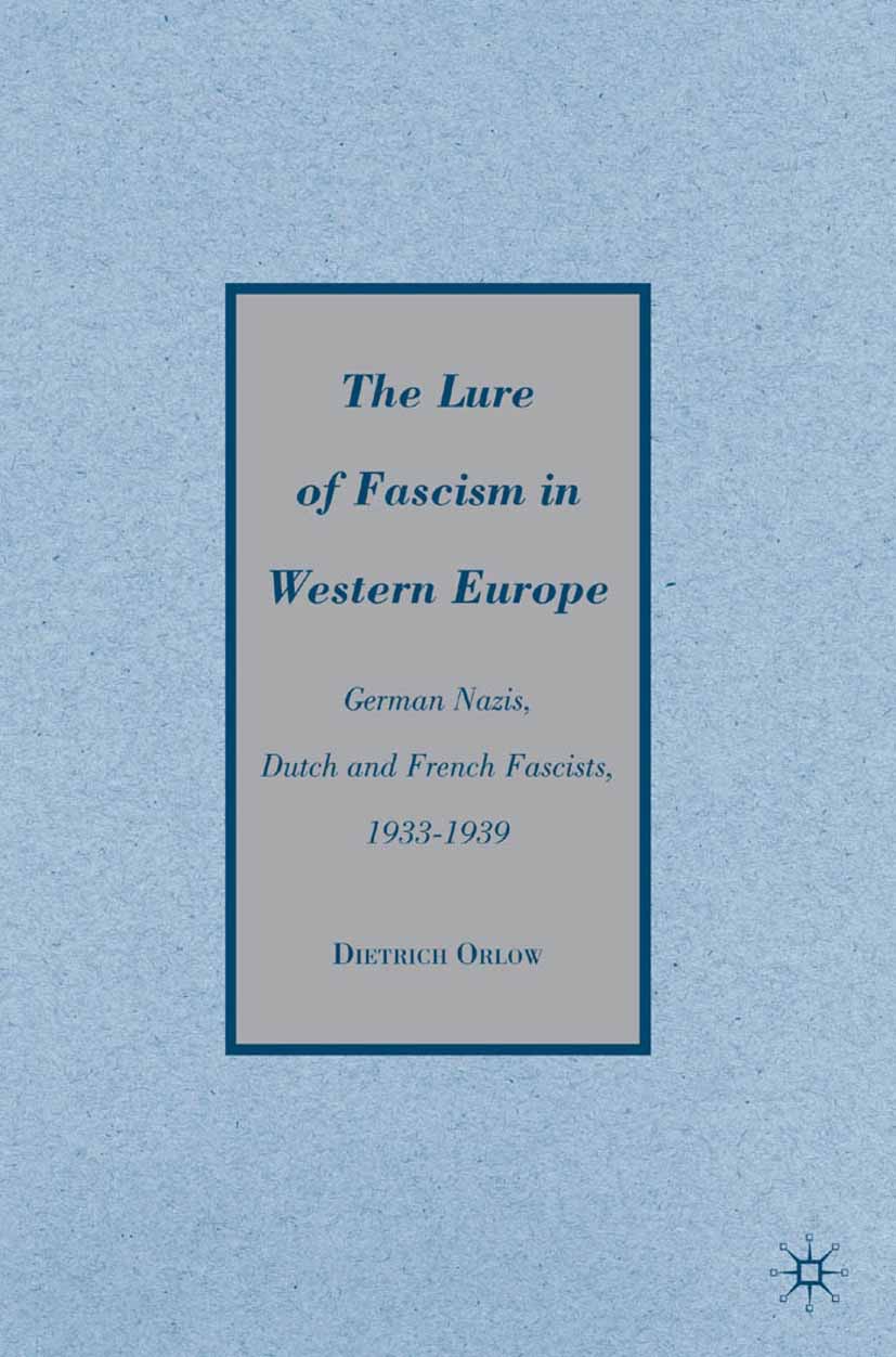 Orlow, Dietrich - The Lure of Fascism in Western Europe, e-bok