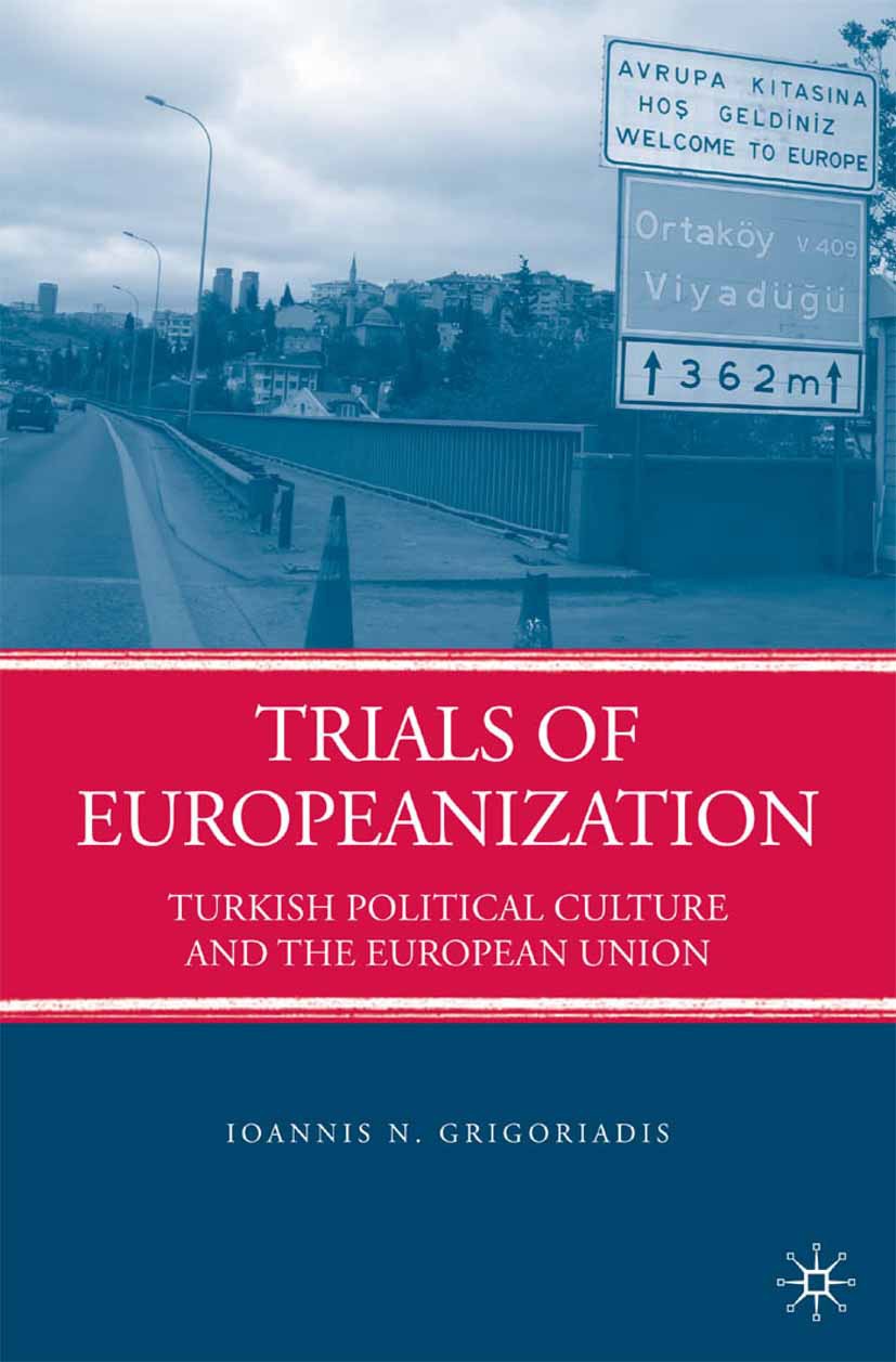 Grigoriadis, Ioannis N. - Trials of Europeanization, ebook