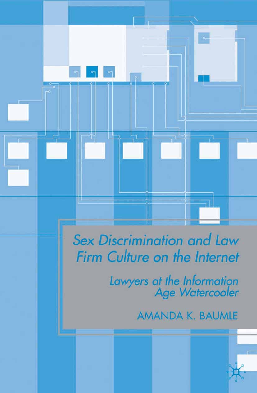 Baumle, Amanda K. - Sex Discrimination and Law Firm Culture on the Internet, ebook