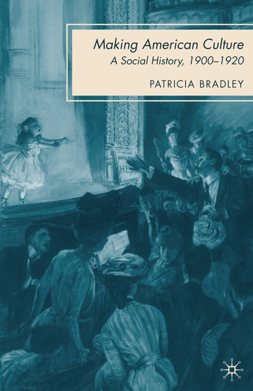 Bradley, Patricia - Making American Culture, e-bok