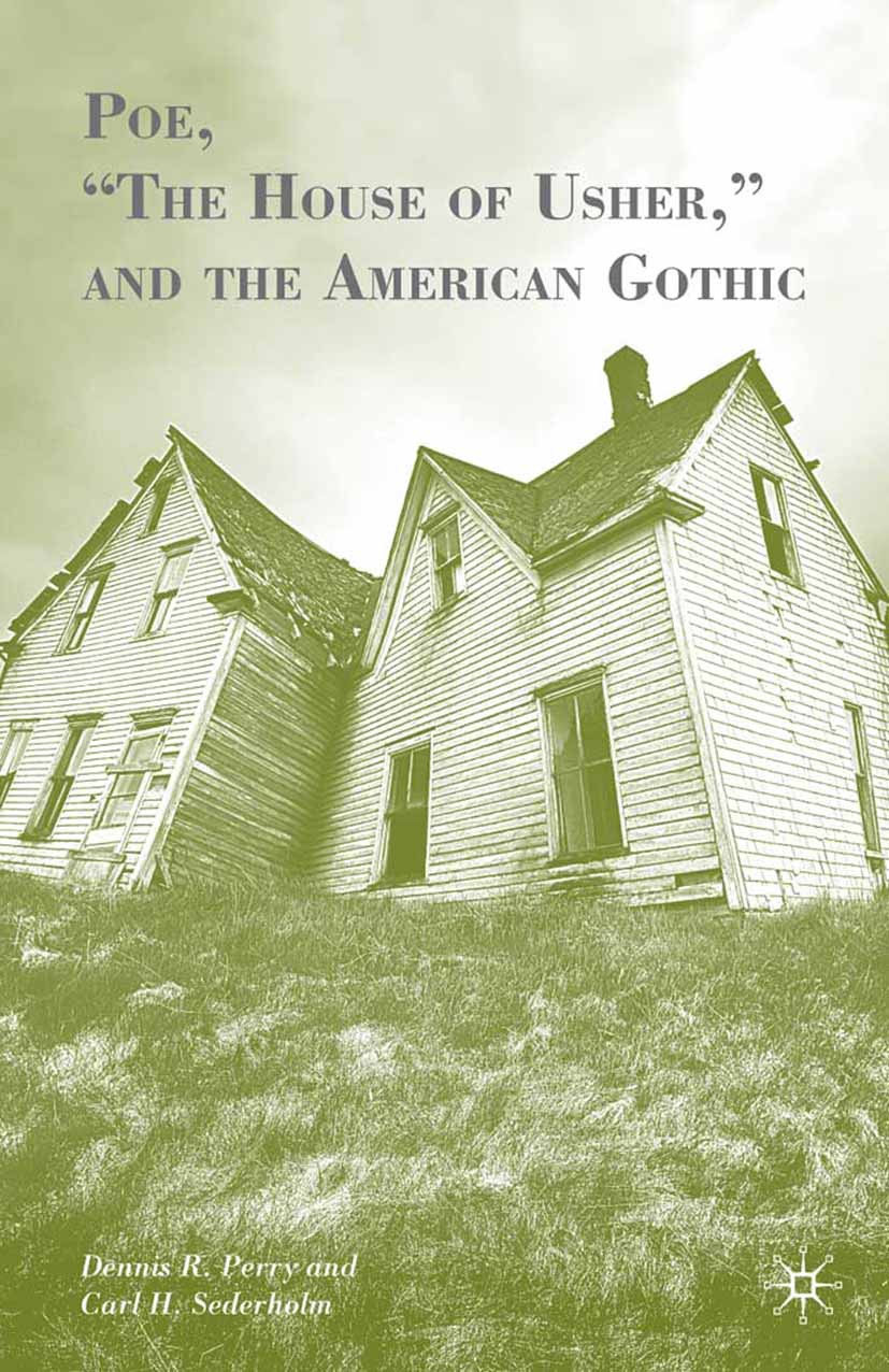 Perry, Dennis R. - Poe, “The House of Usher,” and the American Gothic, e-kirja