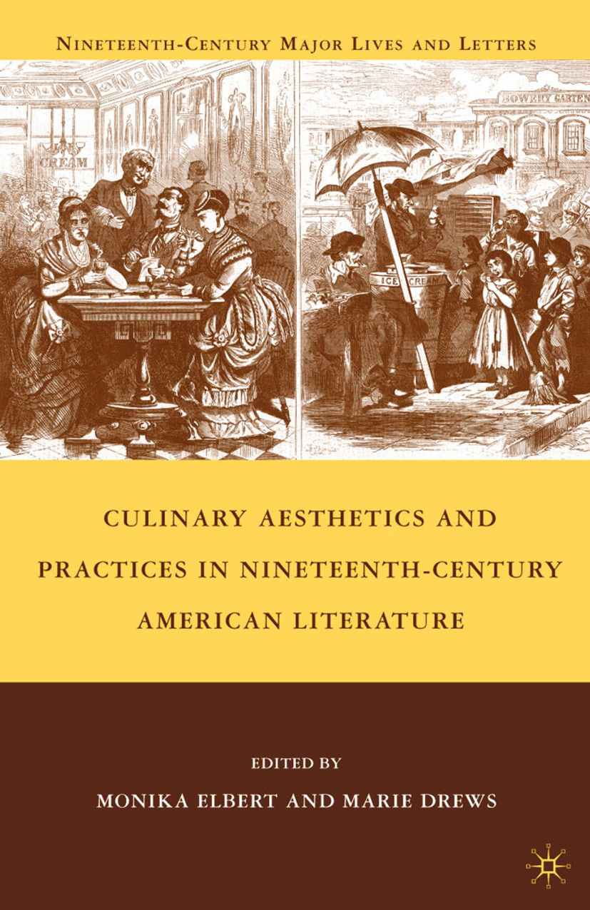 Drews, Marie - Culinary Aesthetics and Practices in Nineteenth-Century American Literature, e-kirja