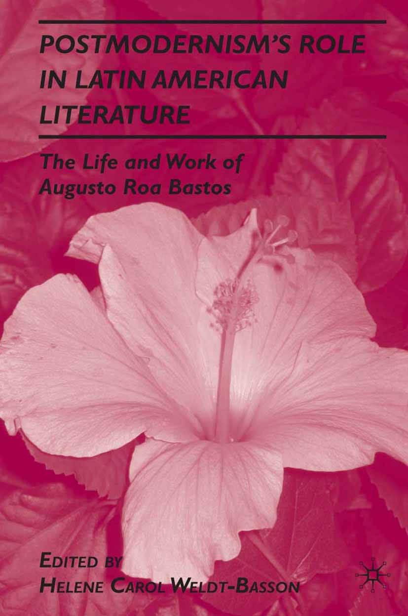Weldt-Basson, Helene Carol - Postmodernism’s Role in Latin American Literature, ebook