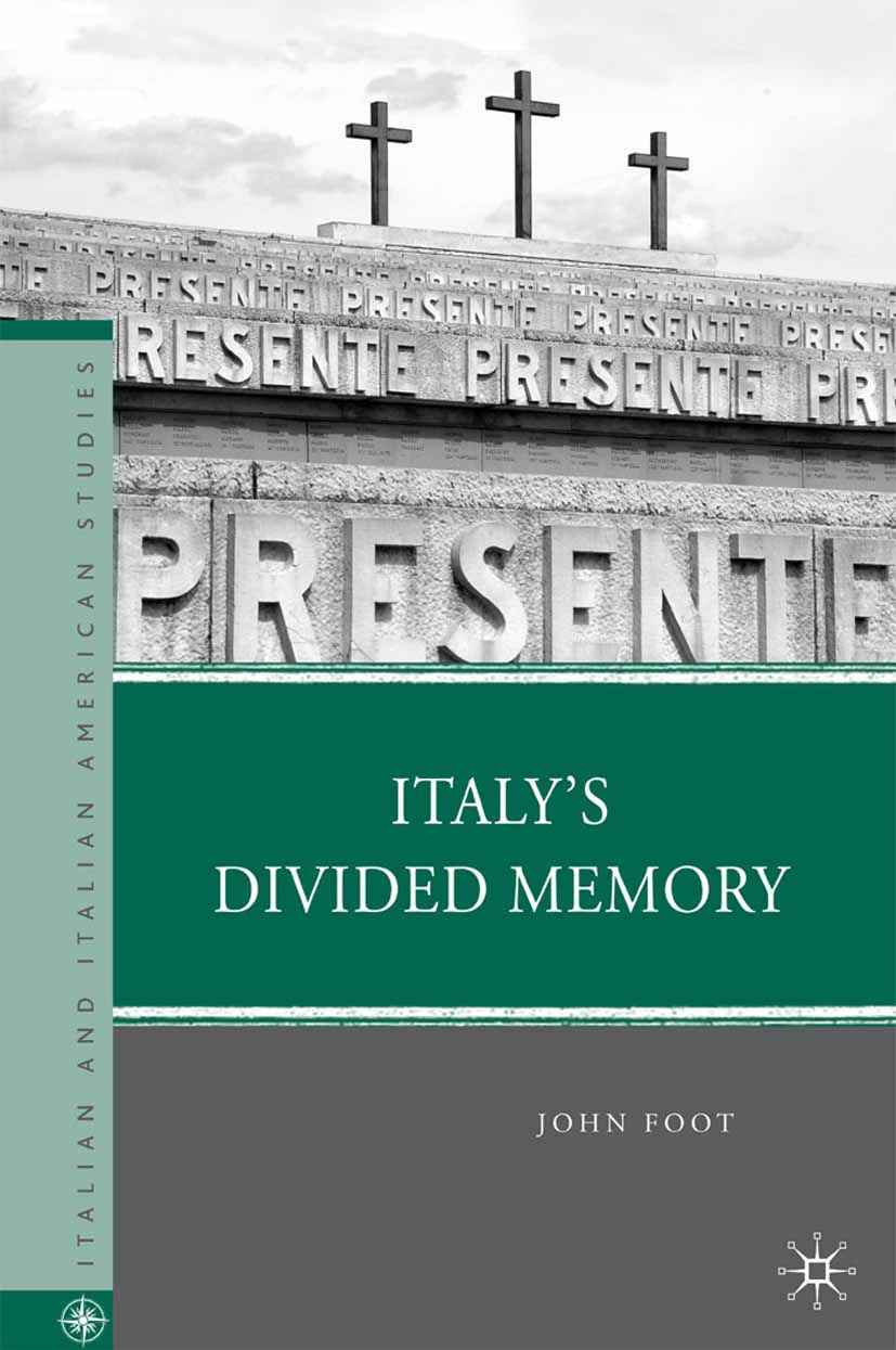 Foot, John - Italy’s Divided Memory, e-kirja