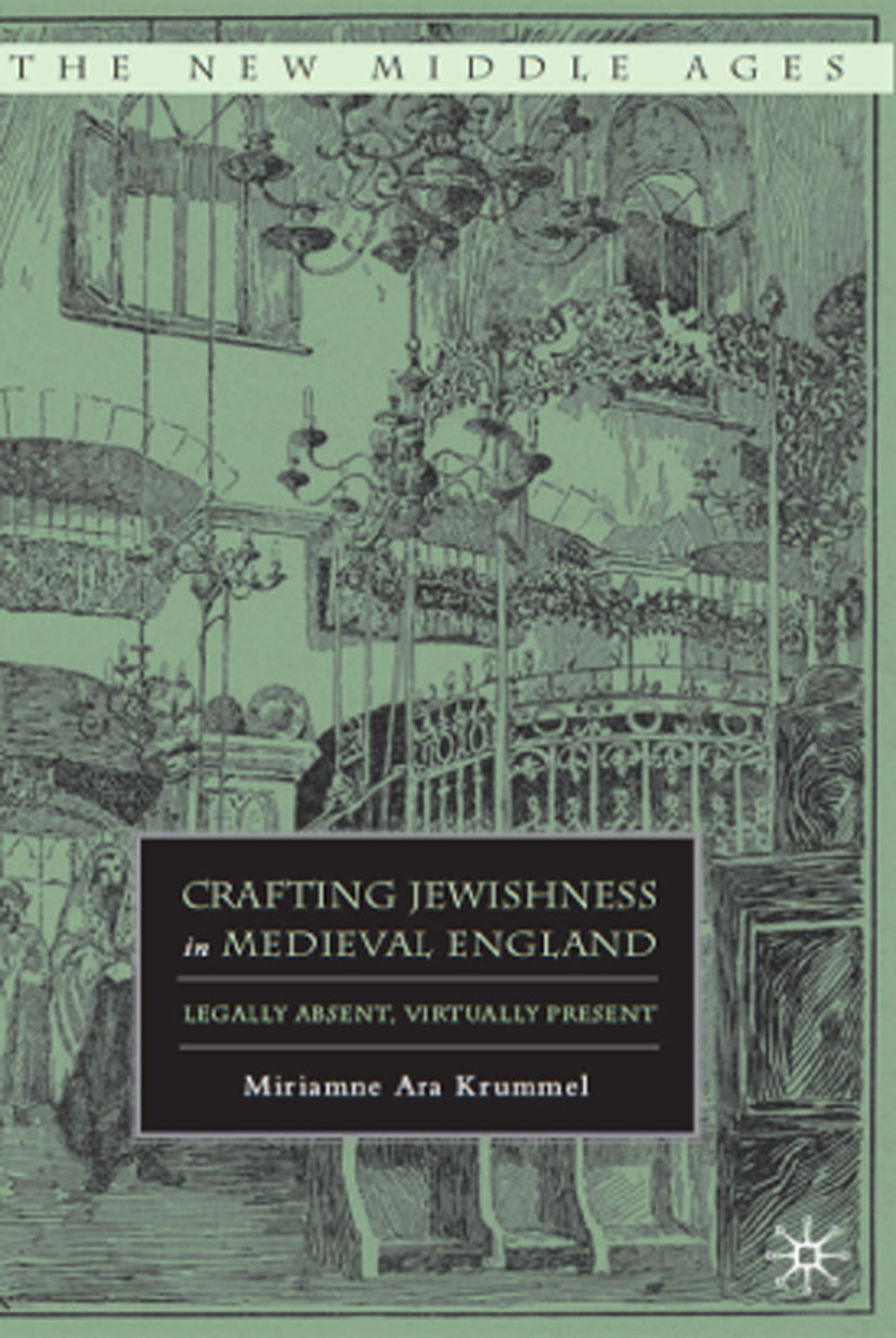 Krummel, Miriamne Ara - Crafting Jewishness in Medieval England, ebook