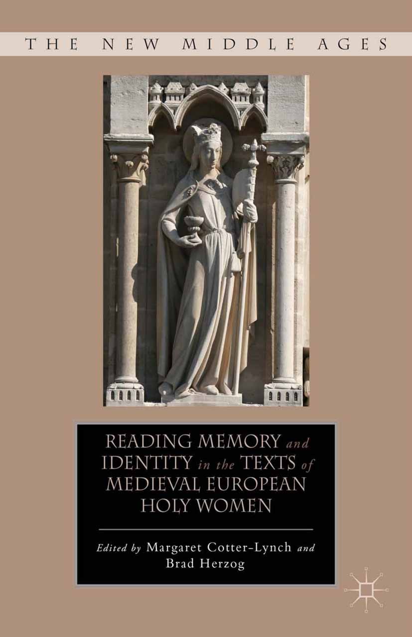 Cotter-Lynch, Margaret - Reading Memory and Identity in the Texts of Medieval European Holy Women, ebook