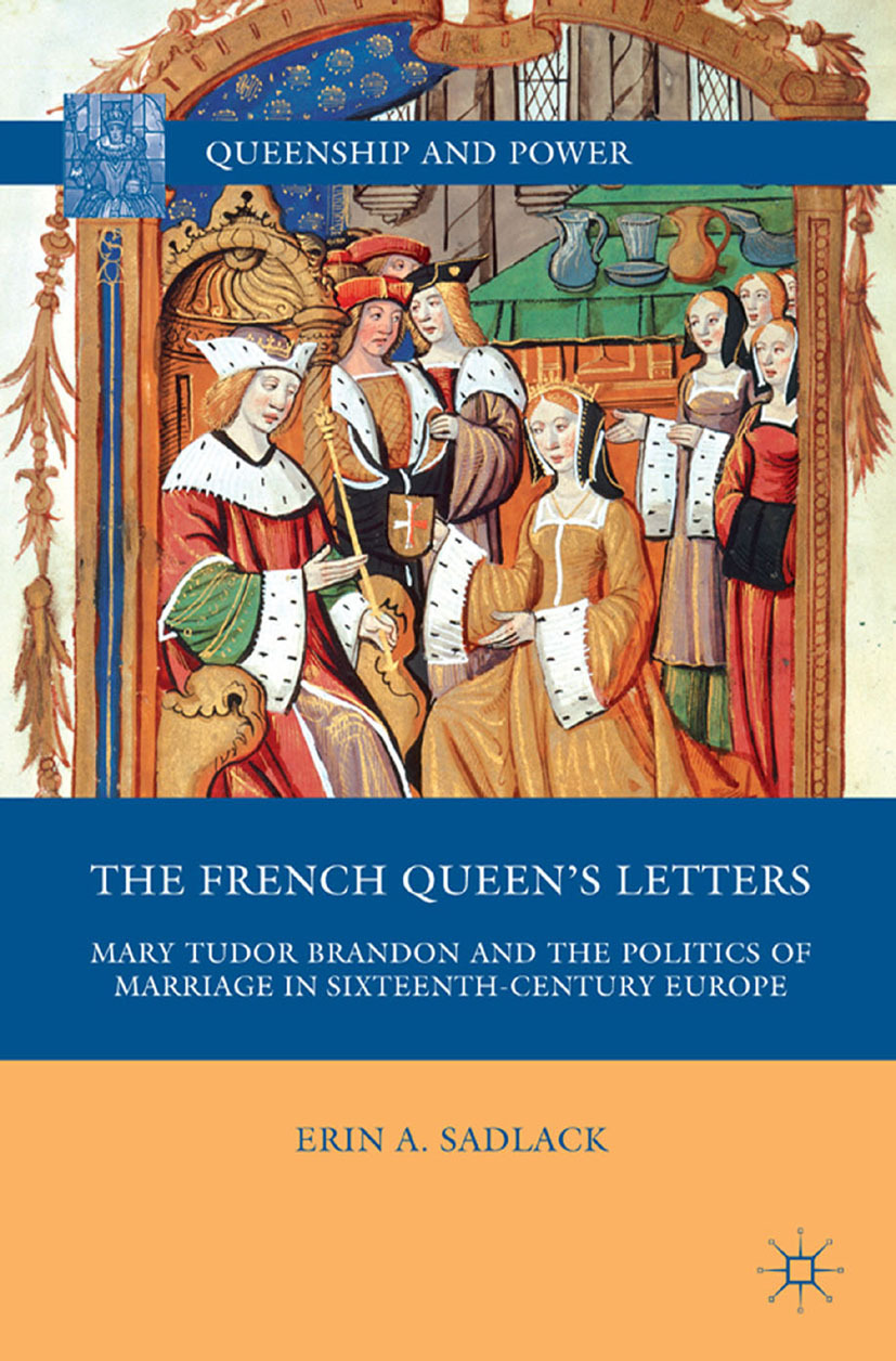 Sadlack, Erin A. - The French Queen’s Letters, e-kirja