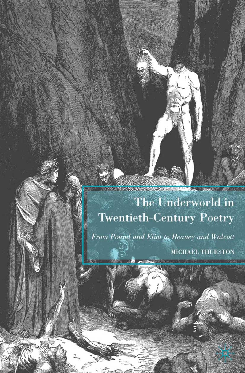 Thurston, Michael - The Underworld in Twentieth-Century Poetry, ebook