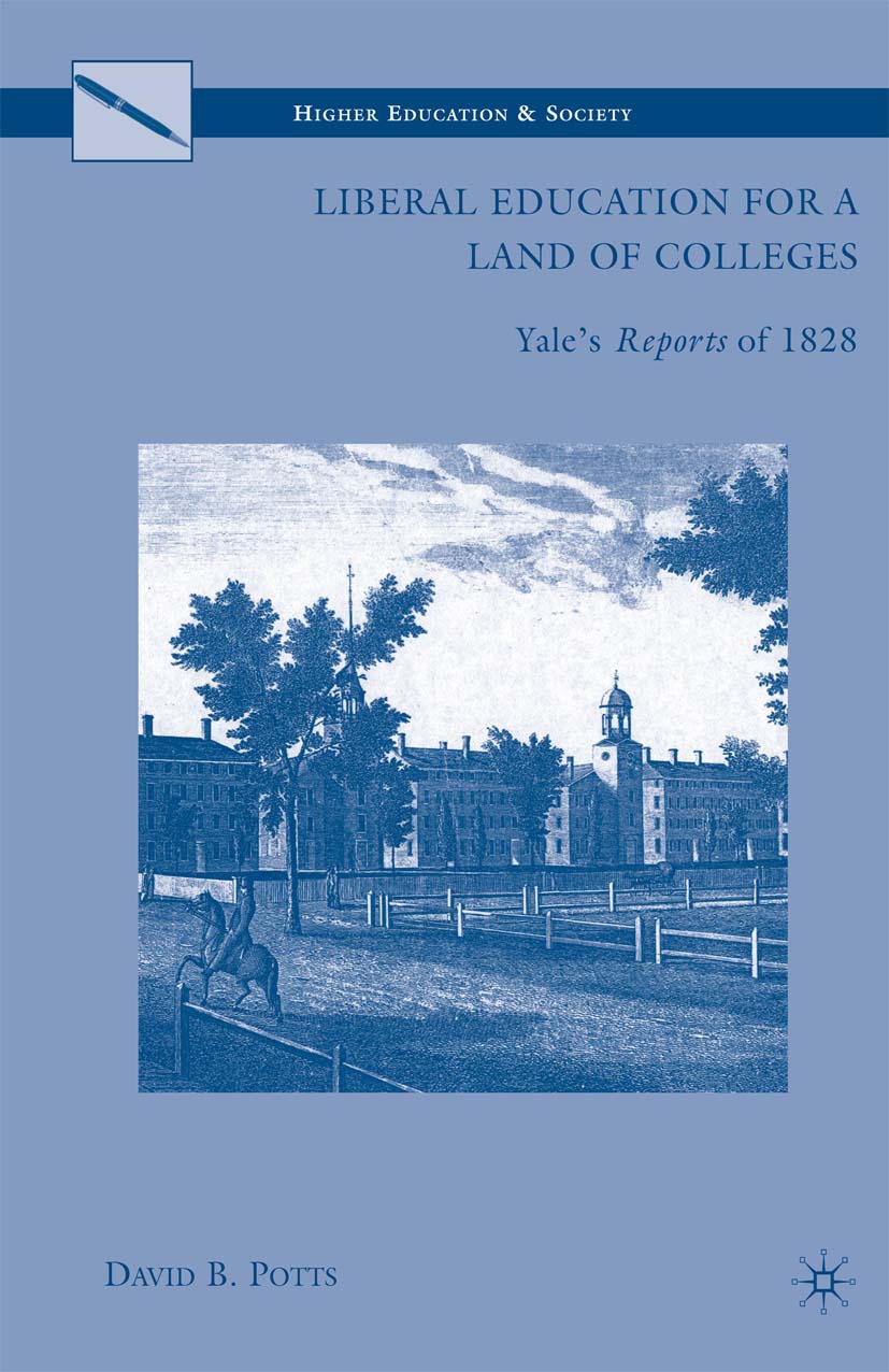 Potts, David B. - Liberal Education for a Land of Colleges, e-bok