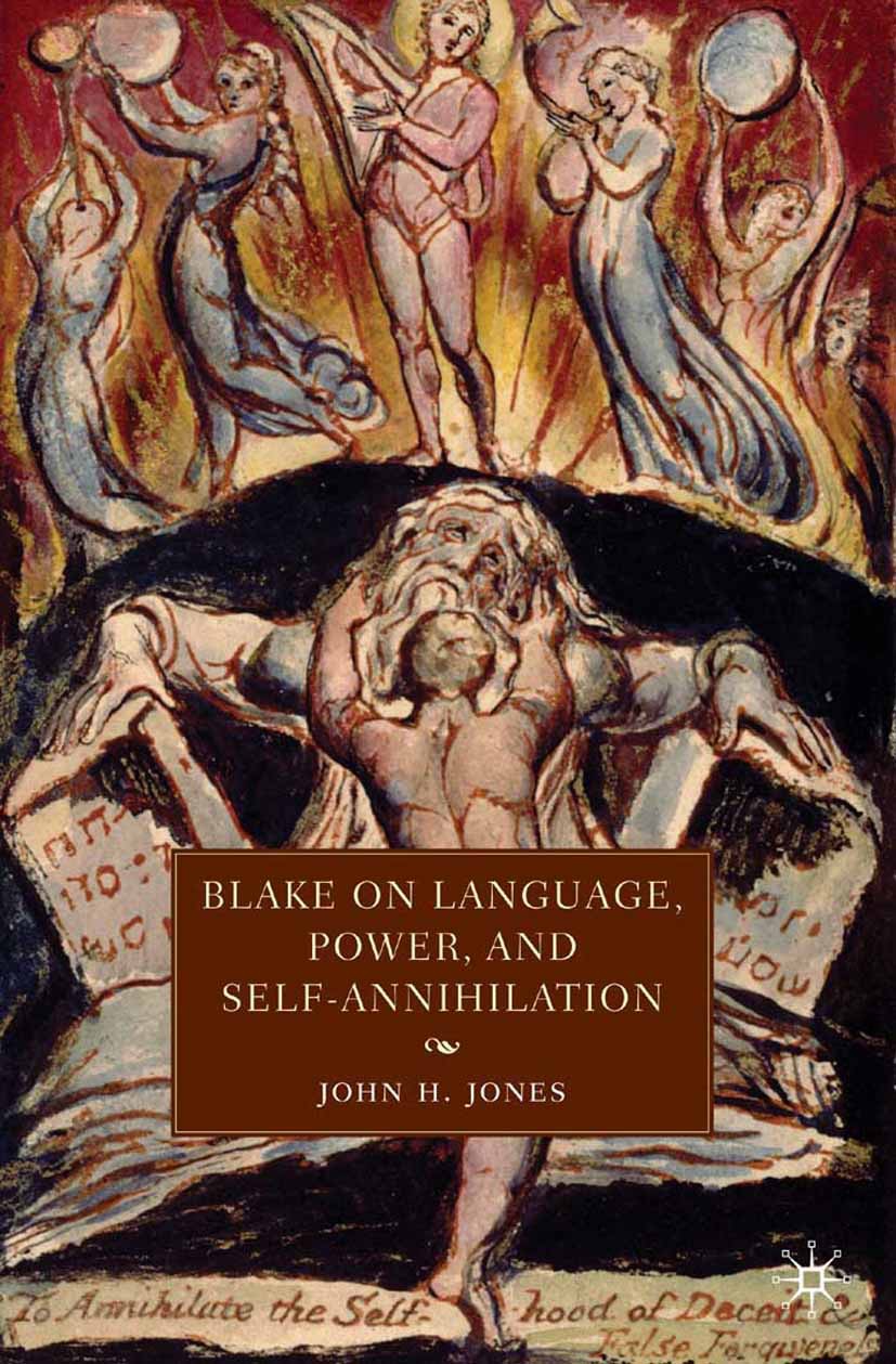 Jones, John H. - Blake on Language, Power, and Self-Annihilation, ebook