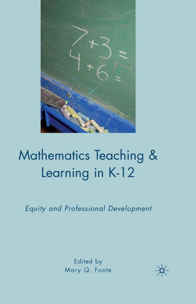 Foote, Mary Q. - Mathematics Teaching and Learning in K-12, ebook