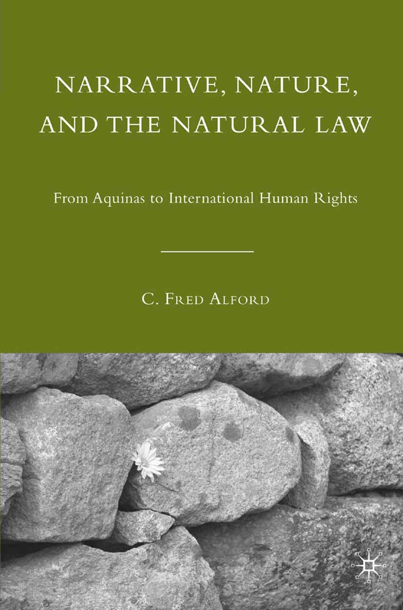 Alford, C. Fred - Narrative, Nature, and the Natural Law, ebook