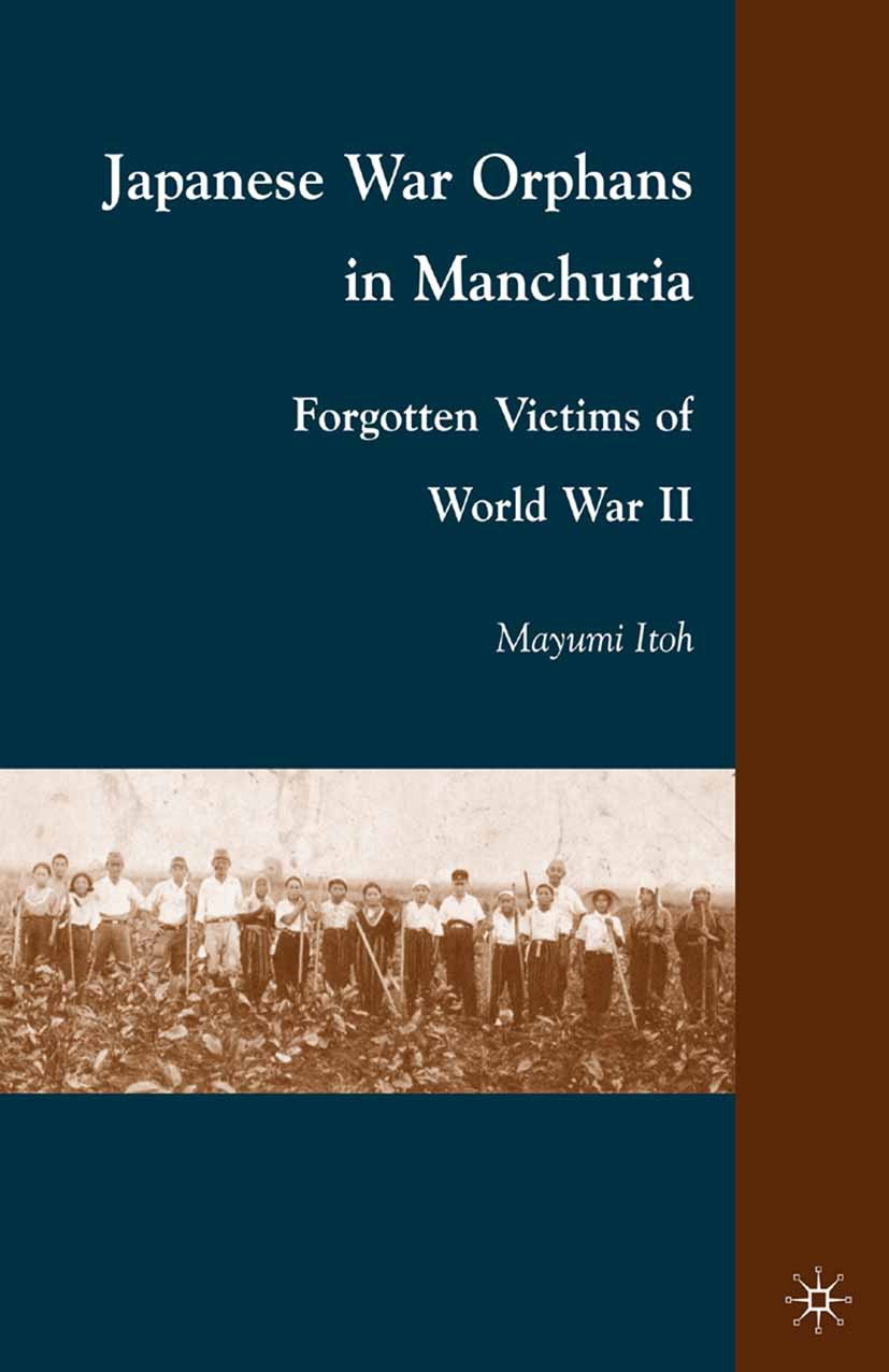 Itoh, Mayumi - Japanese War Orphans in Manchuria, ebook