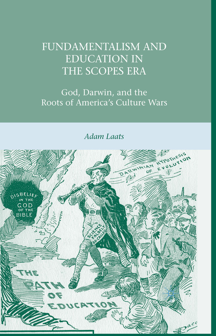 Laats, Adam - Fundamentalism and Education in the Scopes Era, ebook