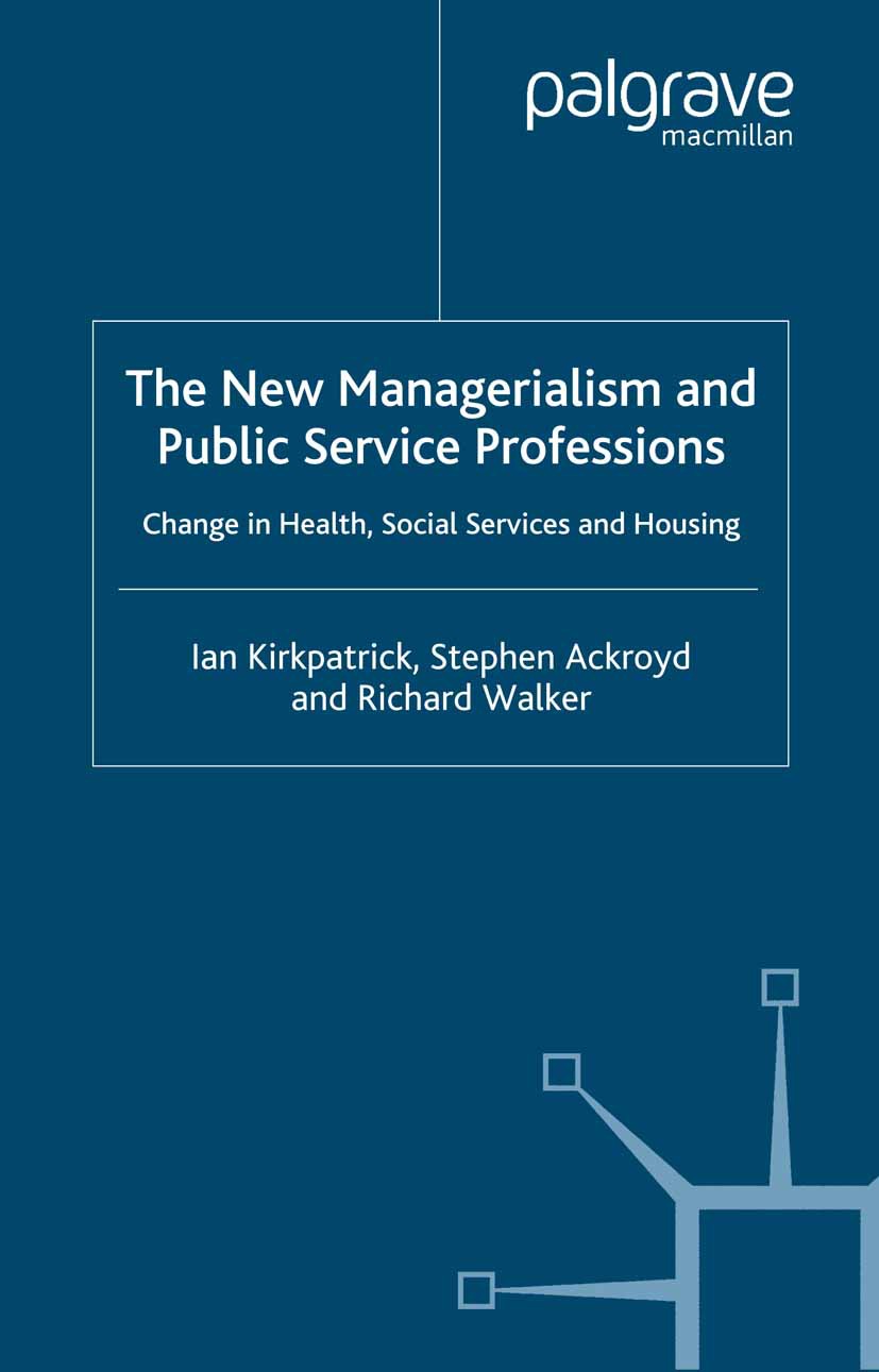 Ackroyd, Stephen - The New Managerialism and Public Service Professions, e-kirja