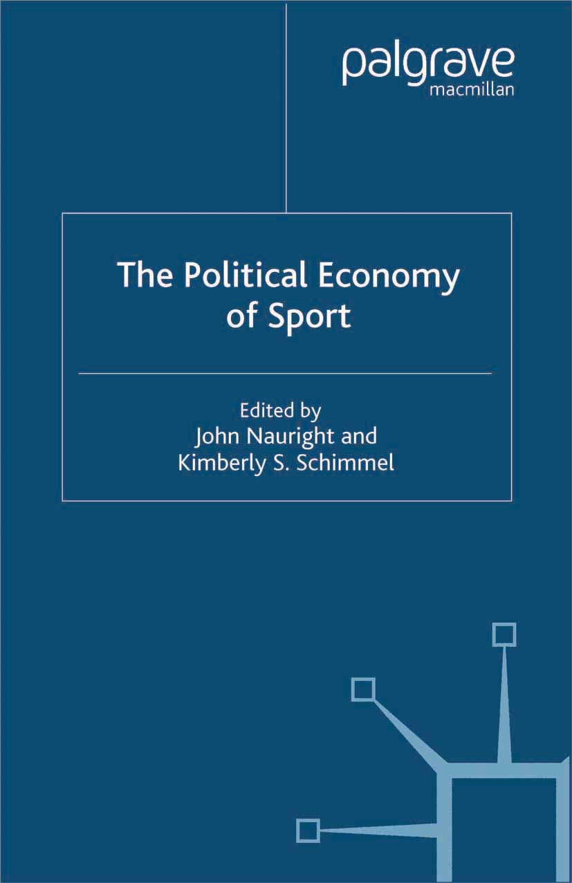 Nauright, John - The Political Economy of Sport, ebook
