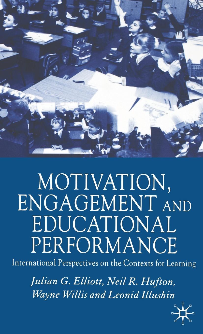 Elliott, Julian G. - Motivation, Engagement and Educational Performance, e-kirja