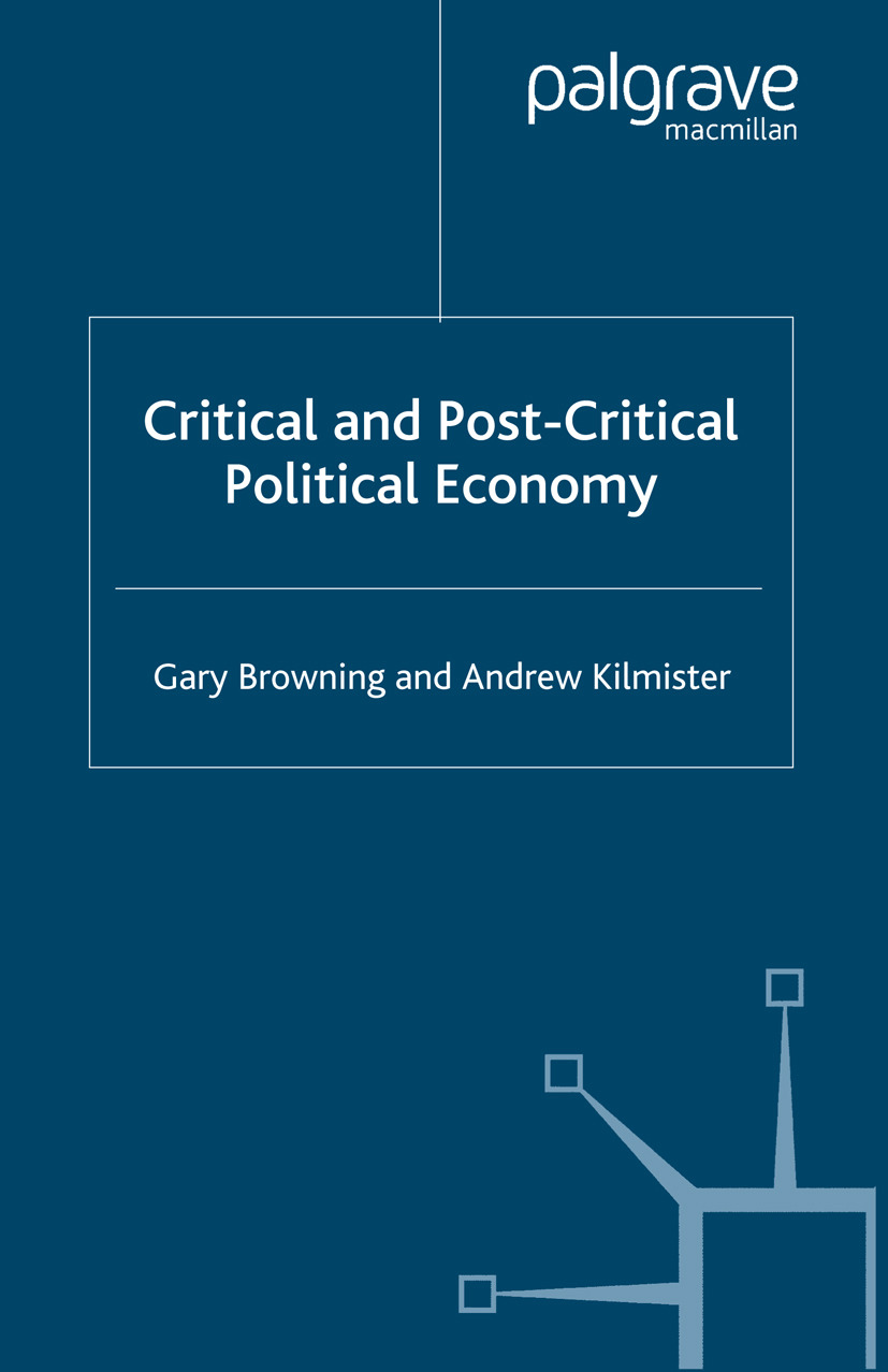 Browning, Gary - Critical and Post-Critical Political Economy, e-kirja