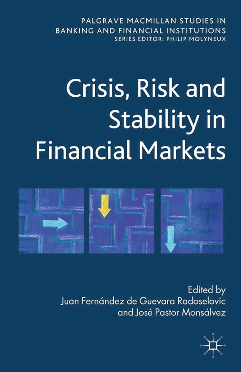 Monsálvez, José Manuel Pastor - Crisis, Risk and Stability in Financial Markets, ebook
