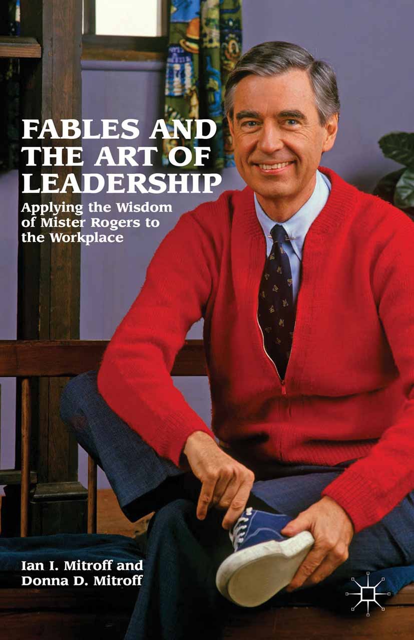 Mitroff, Donna D. - Fables and the Art of Leadership, e-bok