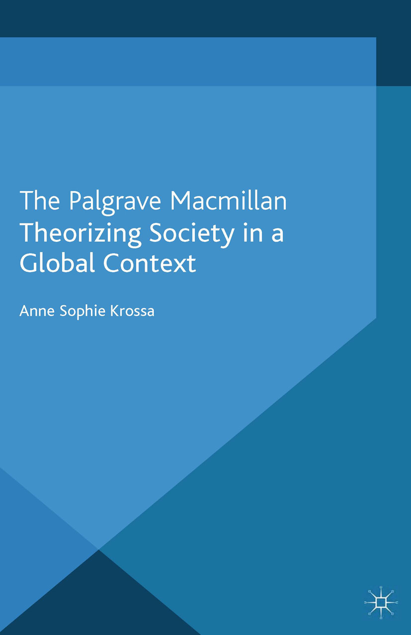 Krossa, Anne Sophie - Theorizing Society in a Global Context, ebook